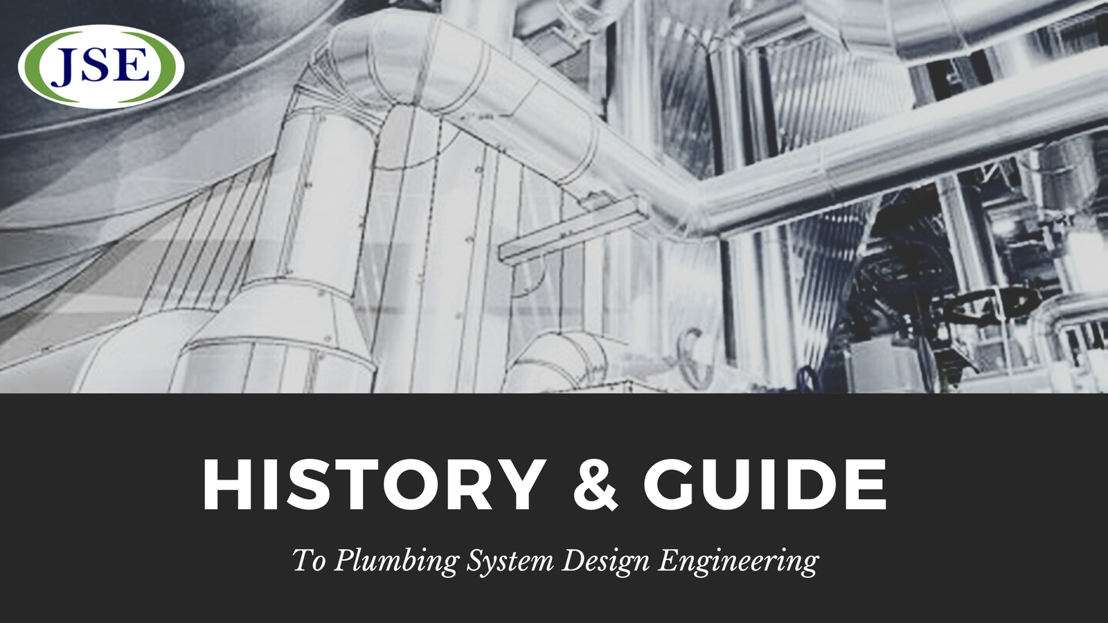 History & Guide to Plumbing Systems Design