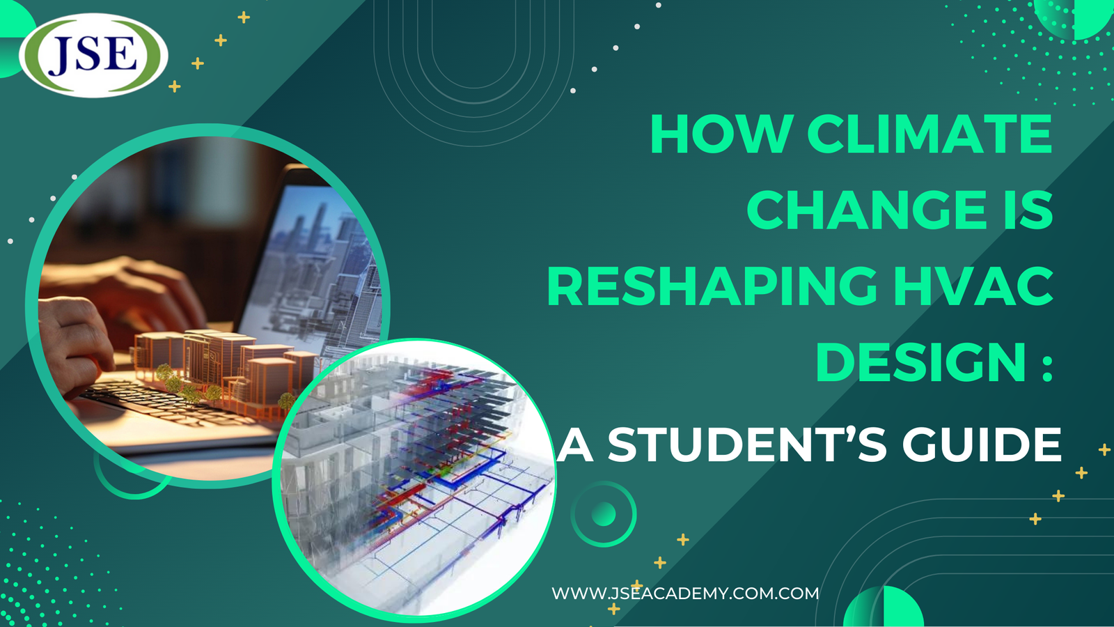 How Climate Change is Reshaping HVAC Design: A Student’s Guide