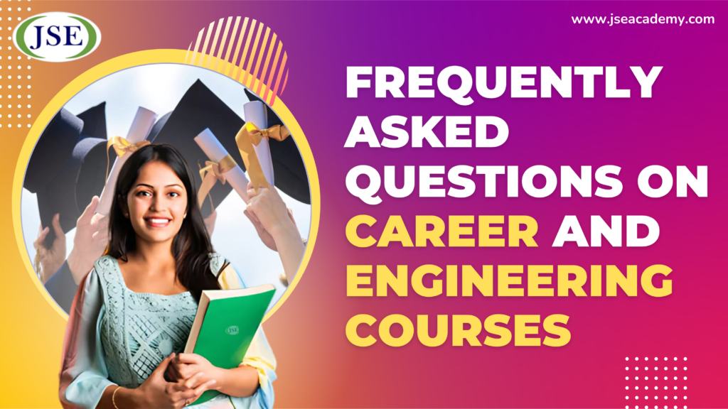 17.a. blog academy- Frequently Asked Questions on Career and Engineering Courses