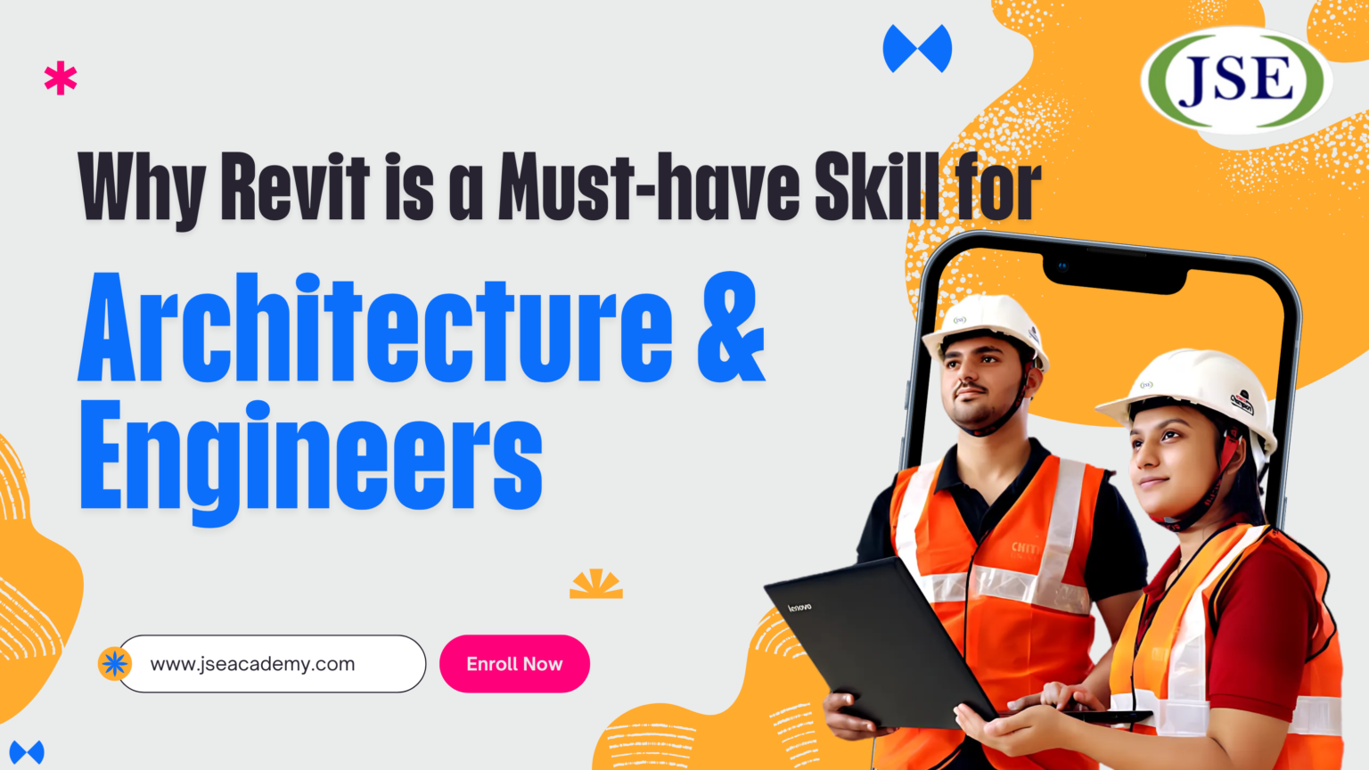 Why Revit is a Must-Have Skill for Architects & Engineers - JSE Academy