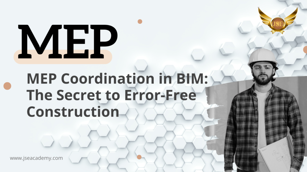 MEP Coordination in BIM: The Secret to Error-Free Construction