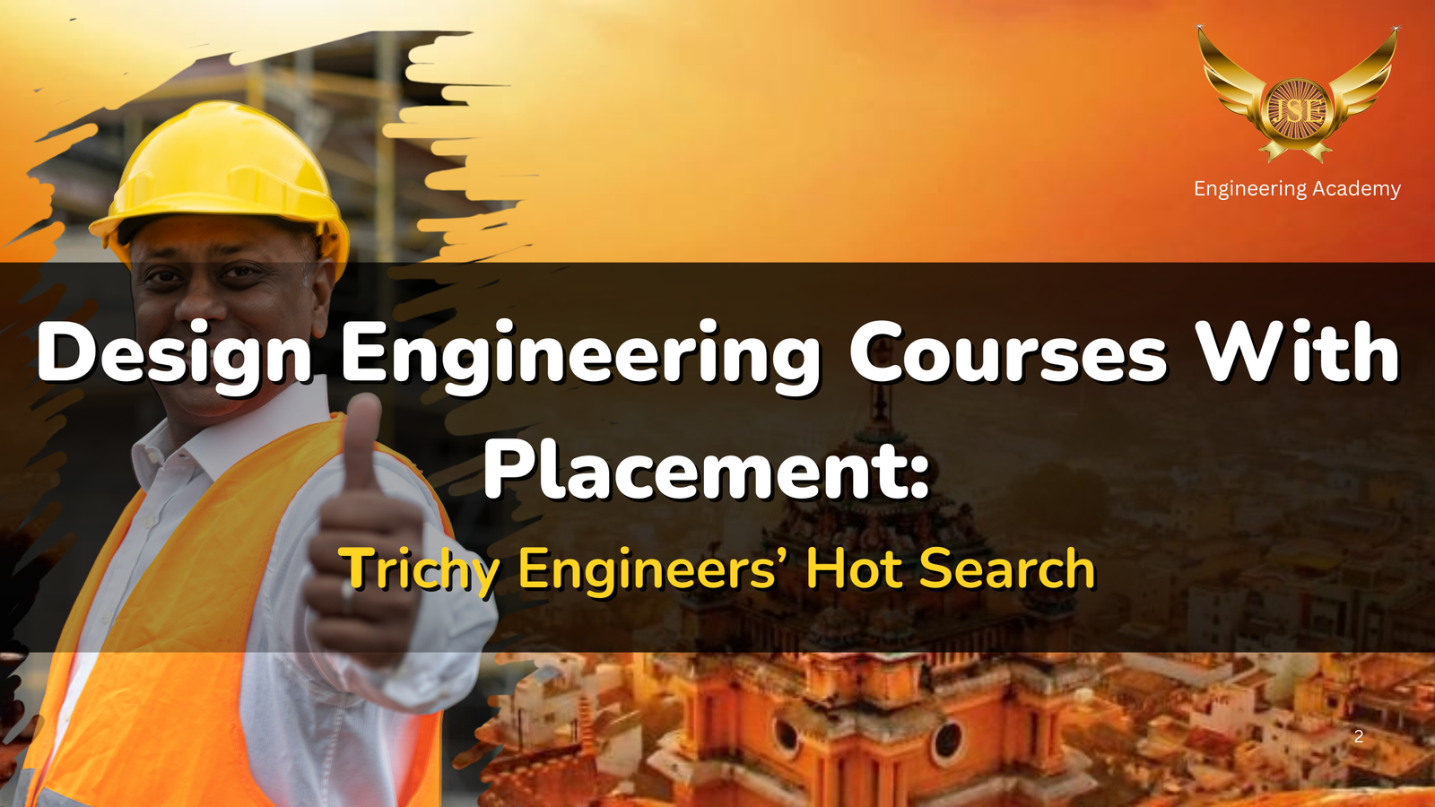 Design Engineering Courses with Placement: Trichy Engineers’ Hot Search