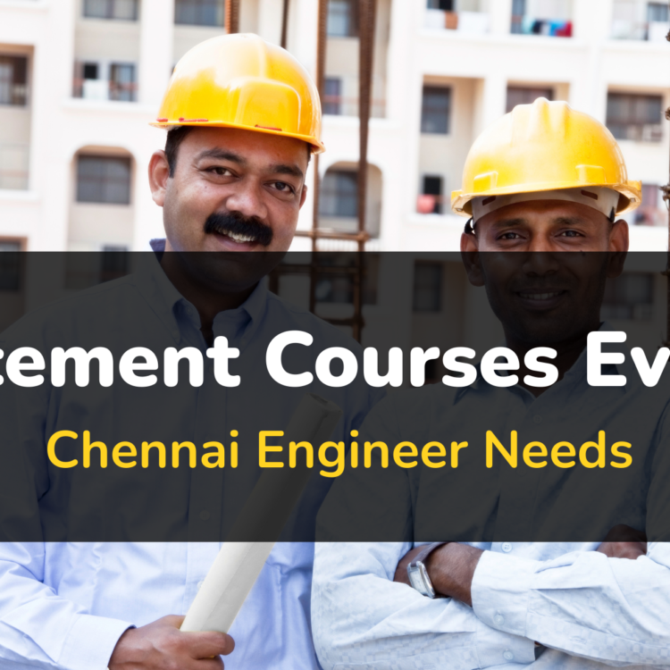 Placement Courses Every Chennai Engineer Needs