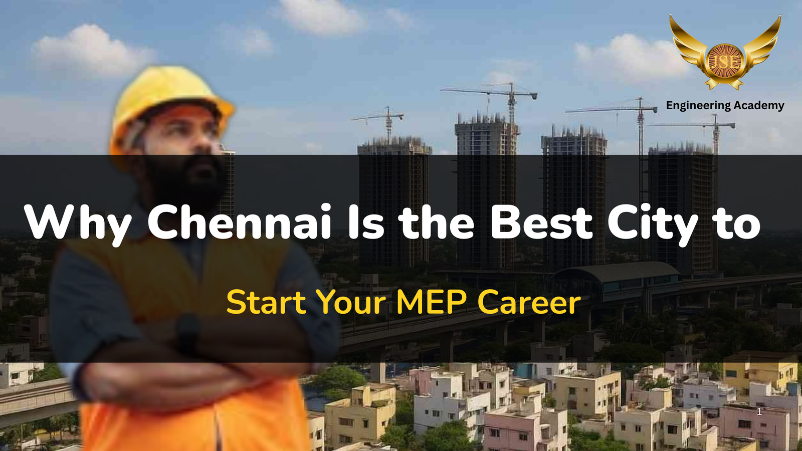 Why Chennai Is the Best City to Start Your MEP Career