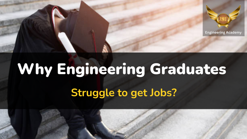 Why Engineering Graduates Struggle to Get Jobs?